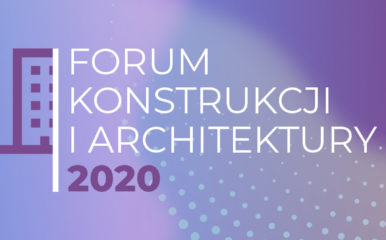 Forum Konstrukcji i Architektury 2020 już w listopadzie!