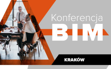 Porozmawiajmy o BIM! Konferencja BIM już 20 października