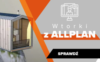 „Wtorki z Allplan” powracają! Sprawdź plan pierwszego webinaru